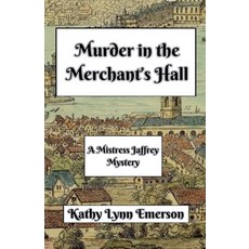 (英文圖書) Murder in the Merchant's Hall 平裝版, Kathy Lynn Emerson, 英文