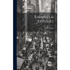 (英文圖書) Rambles & Reveries 精裝版, Legare Street Press, 英文