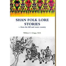 (英文圖書) Shan Folk Lore Stories from the Hill and Water Country 精裝版, Lulu.com, 英文