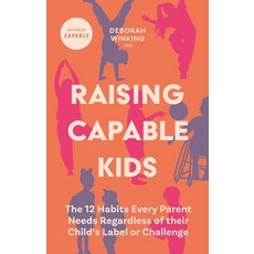 (英文圖書) Raising Capable Kids: 12 Habits to Help You Help Your Child to Live Their Best Life 平裝版, Jessica Kingsley Publishers, 英文