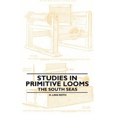 (英文圖書) Studies in Primitive Looms - The South Seas 平裝版, Gilman Press, 英文