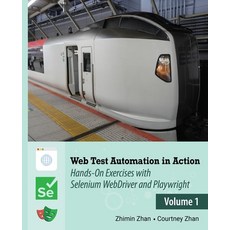 (英文圖書) Web Test Automation In Action: Volume 1: Hands-On Exercises with Selenium WebDr... 平裝版, Leanpub, 英文