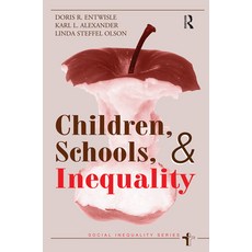 Children Schools and Inequality 精裝版, Routledge, 英文