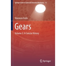 Gears: Volume 3: A Concise History 平裝版, Springer, 英文