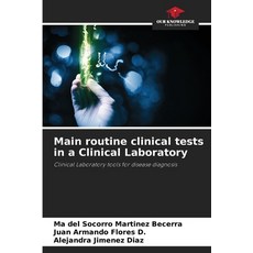 (英文圖書) Main routine clinical tests in a Clinical Laboratory 平裝版, Our Knowledge Publishing, 英文