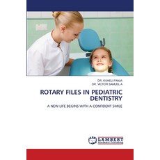(英文圖書) Rotary Files in Pediatric Dentistry 平裝版, LAP Lambert Academic Publis..., 英文