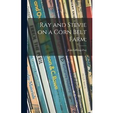 (英文圖書)Ray and Stevie on a Corn Belt Farm; 精裝版, Hassell Street Press, 英文