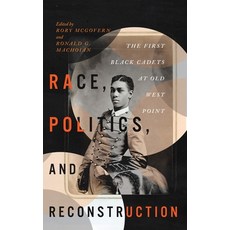 (英文圖書) Race Politics and Reconstruction: The First Black Cadets at Old West Point 精裝版, University of Virginia Press, 英文