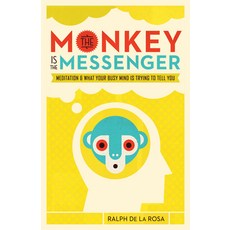 (英文圖書) The Monkey Is the Messenger: Meditation and What Your Busy Mind Is Trying to Tell You 平裝版, Shambhala, 英文