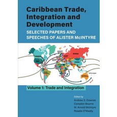 (英文圖書) Caribbean Trade Integration and Development; Selected Papers and Speeches of Alister McIntyre... 平裝版, University of the West Indi..., 英文