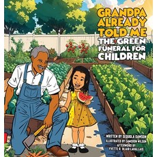(英文圖書) Grandpa Already Told Me The Green Funeral for Children 精裝版, Marching Orders Press, 英文