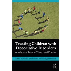 (英文圖書) Treating Children with Dissociative Disorders: Attachment Trauma Theory and Practice 精裝版, Routledge, 英文