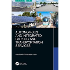 (英文圖書) Autonomous and Integrated Parking and Transportation Services 精裝版, CRC Press, 英文