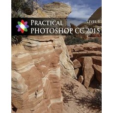(英文圖書) Practical Photoshop 2015 Level 1 平裝版, Createspace Independent Pub..., 英文