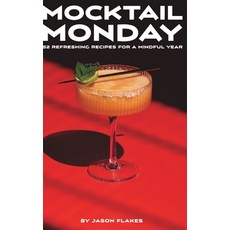 (英文圖書) Mocktail Monday: 52 Refreshing Recipes for a Mindful Year 精裝版, Blurb, 英文
