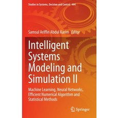 (英文圖書) Intelligent Systems Modeling and Simulation II: Machine Learning Neural Networks Efficient ... 精裝版, Springer, 英文
