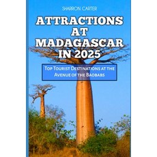 (英文圖書) Attractions at Madagascar in 2025: Top Tourist Destinations at the Avenue of th... 平裝版, Independently Published, 英文