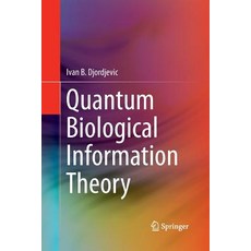 (英文圖書) Quantum Biological Information Theory 平裝版, Springer, 英文