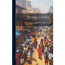 (英文圖書) Sierra Leone 精裝版, Legare Street Press, 英文