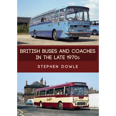 (英文圖書) British Buses and Coaches in the Late 1970s 平裝版, Amberley Publishing, 英文
