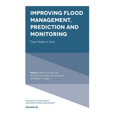 Improving Flood Management Prediction and Monitoring: Case Studies in Asia 精裝版, Emerald Publishing Limited, 英文