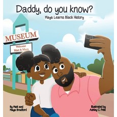 (英文圖書)Daddy Do You Know?: Maya Learns Black History 精裝版, Matthew Bradford, 英文