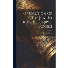 (英文圖書) Persecution Of The Jews In Russia 1881 [by J. Jacobs] 精裝版, Legare Street Press, 英文