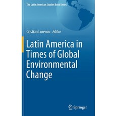 (英文圖書) Latin America in Times of Global Environmental Change 精裝版, Springer, 英文