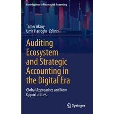 (英文圖書) Auditing Ecosystem and Strategic Accounting in the Digital Era: Global Approaches and New Opp... 精裝版, Springer, 英文