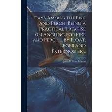 (英文圖書) Days Among the Pike and Perch Being a Practical Treatise on Angling for Pike and Perch ... b... 精裝版, Legare Street Press, 英文
