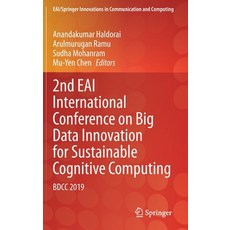 2nd Eai International Conference on Big Data Innovation for Sustainable Cognitive Computing: Bdcc 2019 精裝版, Springer, 英文