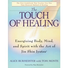 (英文圖書) The Touch of Healing: Energizing the Body Mind and Spirit with Jin Shin Jyutsu 平裝版, Bantam, 英文