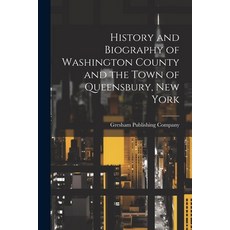 (英文圖書) History and Biography of Washington County and the Town of Queensbury New York 平裝版, Legare Street Press, 英文
