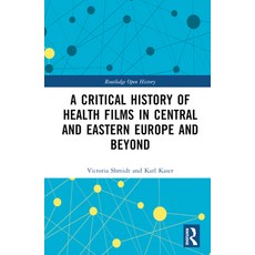 (英文圖書) A Critical History of Health Films in Central and Eastern Europe and Beyond 精裝版, Routledge, 英文
