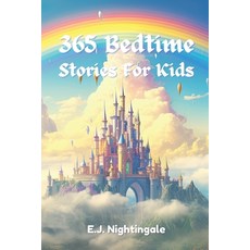 (英文圖書)365 Bedtime Stories For Kids: Magical Tales Of Courageous Heroes And Daring Adve... 平裝版, Independently Published, 英文