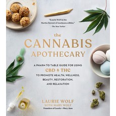 The Cannabis Apothecary: A Pharm to Table Guide for Using CBD and THC to Promote Health Wellness B... 精裝版, Black Dog & Leventhal Publi..., 英文