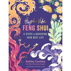 High-Vibe Feng Shui: 11 Steps to Achieving Your Best Life 平裝版, Storey Publishing, 英文