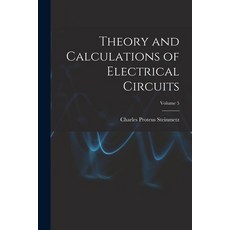 (英文圖書) Theory and Calculations of Electrical Circuits; Volume 5 平裝版, Legare Street Press, 英文