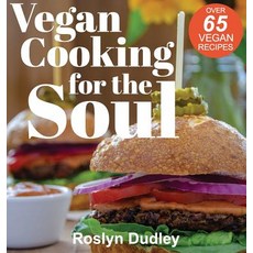 (英文圖書) Vegan Cooking for the Soul 精裝版, Roslyn Dudley, 英文
