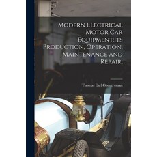 (英文圖書) Modern Electrical Motor Car Equipment;its Production Operation Maintenance and Repair 平裝版, Legare Street Press, 英文