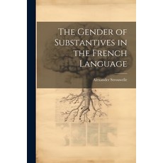 (英文圖書) The Gender of Substantives in the French Language 平裝版, Legare Street Press, 英文