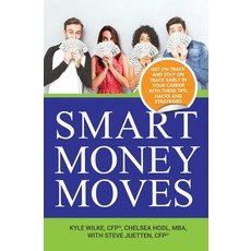 Smart Money Moves: Get on track and stay on track early in your career with these tips hacks and st... 平裝版, Norsemen Books, 英文