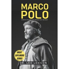 (英文圖書) Marco Polo: Intrepid Explorer who Bridged East and West 平裝版, Independently Published, 英文