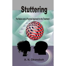 Stuttering: The Nature and a Practical Approach to the Treatment 平裝版, Independently Published, 英文