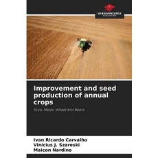 (英文圖書) Improvement and seed production of annual crops 平裝版, Our Knowledge Publishing, 英文