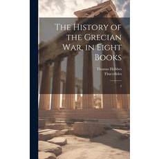 (英文圖書) The History of the Grecian war in Eight Books: 2 精裝版, Legare Street Press, 英文