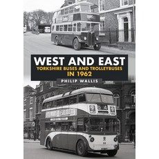(英文圖書) West and East Yorkshire Buses and Trolleybuses in 1962 平裝版, Amberley Publishing, 英文