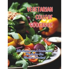 (英文圖書) Vegetarian College Cookbook: Wholesome and Convenient Meals for the Modern Student 平裝版, Independently Published, 英文
