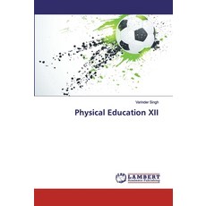 Physical Education XII 平裝版, LAP Lambert Academic Publis..., 英文