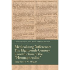 (英文圖書) Medicalizing Difference: The Eighteenth-Century Construction of the Hermaphrodite 精裝版, Bloomsbury Academic, 英文
